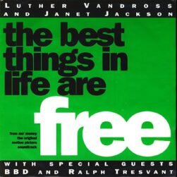 The Best Things In Life Are Free (7")